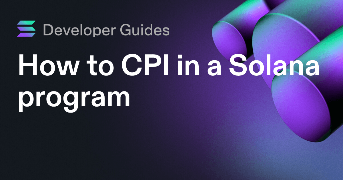 How to CPI in a Solana program